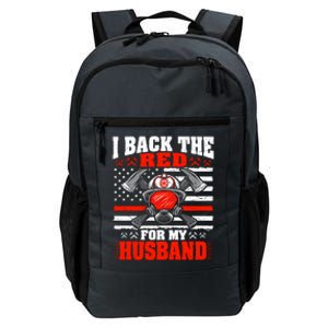 I Back The Red For My Husband Firefighter Proud Fire Wife Gift Daily Commute Backpack