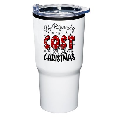 Its Beginning To Cost A Lot Like Christmas Funny Tumbler