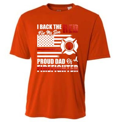 I Back The Red For My Son Proud Dad Of A Firefighter Fathers Cute Gift Cooling Performance Crew T-Shirt