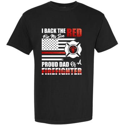 I Back The Red For My Son Proud Dad Of A Firefighter Fathers Cute Gift Garment-Dyed Heavyweight T-Shirt