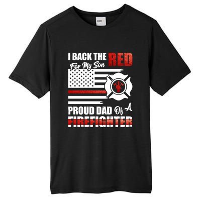 I Back The Red For My Son Proud Dad Of A Firefighter Fathers Cute Gift Tall Fusion ChromaSoft Performance T-Shirt