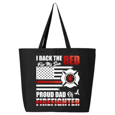 I Back The Red For My Son Proud Dad Of A Firefighter Fathers Cute Gift 25L Jumbo Tote