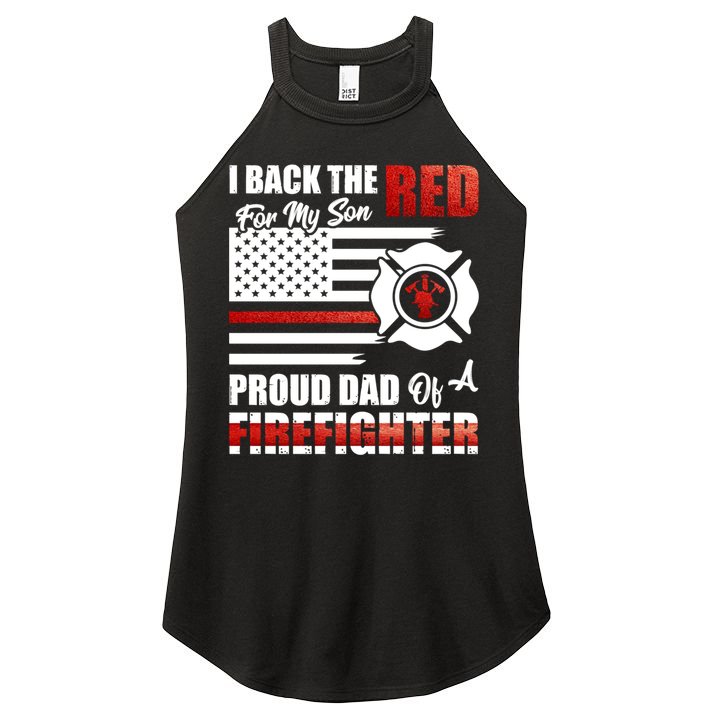 I Back The Red For My Son Proud Dad Of A Firefighter Fathers Cute Gift Women's Perfect Tri Rocker Tank