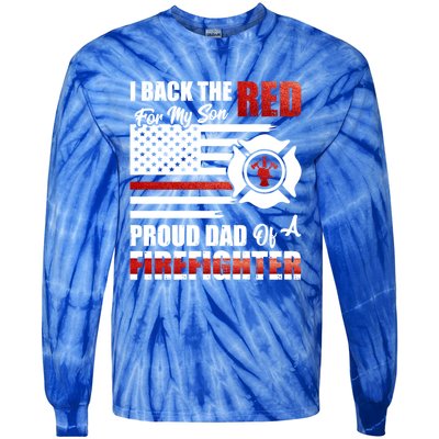 I Back The Red For My Son Proud Dad Of A Firefighter Fathers Cute Gift Tie-Dye Long Sleeve Shirt