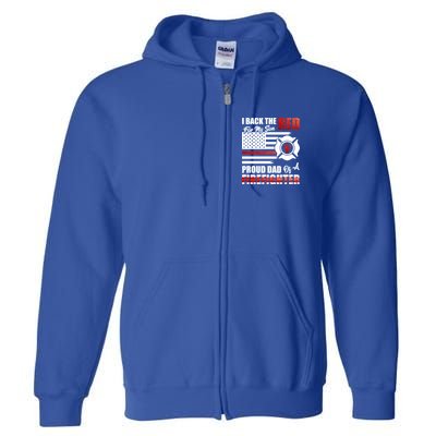I Back The Red For My Son Proud Dad Of A Firefighter Fathers Cute Gift Full Zip Hoodie
