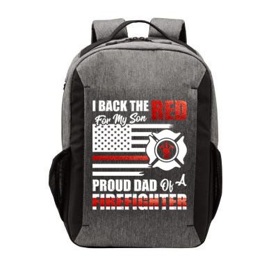 I Back The Red For My Son Proud Dad Of A Firefighter Fathers Cute Gift Vector Backpack
