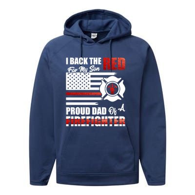 I Back The Red For My Son Proud Dad Of A Firefighter Fathers Cute Gift Performance Fleece Hoodie