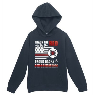 I Back The Red For My Son Proud Dad Of A Firefighter Fathers Cute Gift Urban Pullover Hoodie