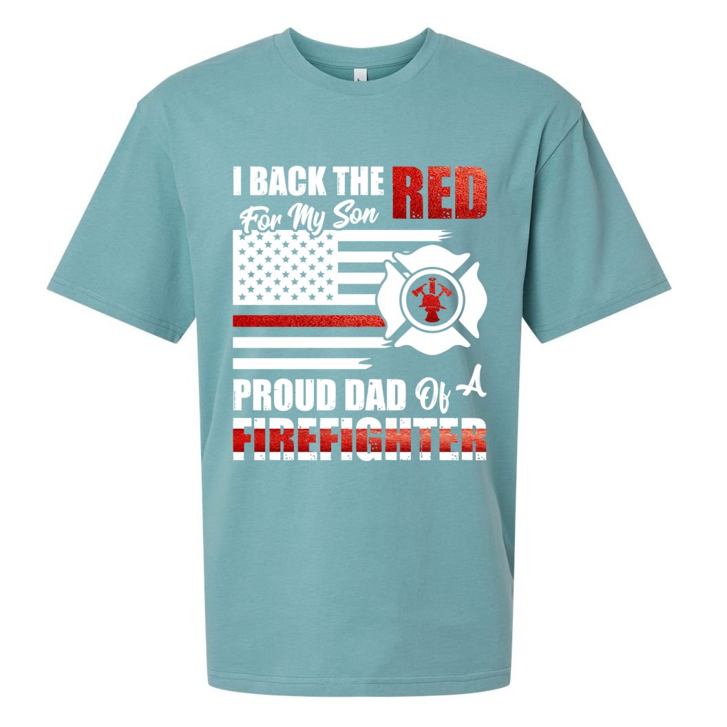 I Back The Red For My Son Proud Dad Of A Firefighter Fathers Cute Gift Sueded Cloud Jersey T-Shirt