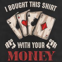 I Bought This With Your Money Poker Funny Poker Adult Drive Performance Visor