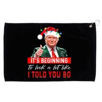 ItS Beginning To Look A Lot Like I Told You So Trump Xmas Grommeted Golf Towel