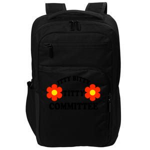 Itty Bitty Titty Committee Impact Tech Backpack