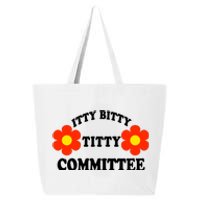 Itty Bitty Titty Committee 25L Jumbo Tote