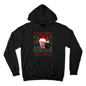 ItS Beginning To Look A Lot Like I Told You So Trump Xma Hoodie