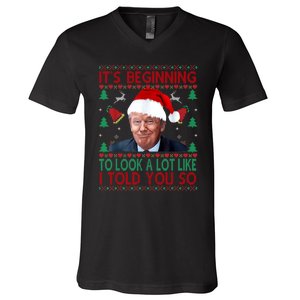 ItS Beginning To Look A Lot Like I Told You So Trump Xma V-Neck T-Shirt