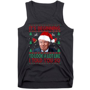 ItS Beginning To Look A Lot Like I Told You So Trump Xma Tank Top