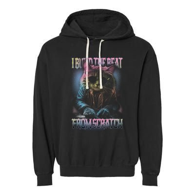I Build The Beat From Scratch Funny Cosmic Dj Cat Garment-Dyed Fleece Hoodie