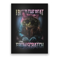 I Build The Beat From Scratch Funny Cosmic Dj Cat Poster