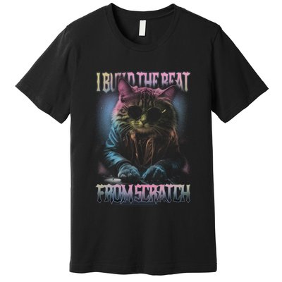 I Build The Beat From Scratch Funny Cosmic Dj Cat Premium T-Shirt