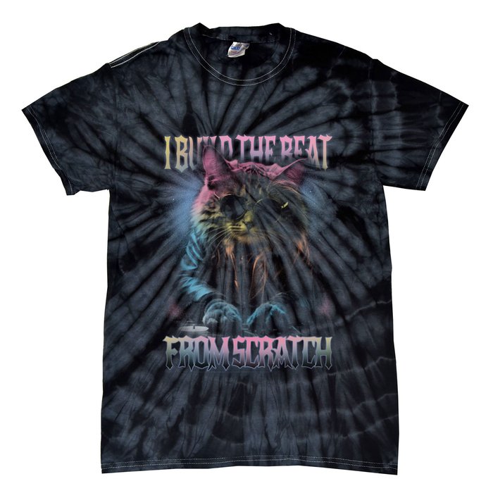 I Build The Beat From Scratch Funny Cosmic Dj Cat Tie-Dye T-Shirt