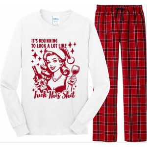 ItS Beginning To Look A Lot Like Fuck This Shit Funny Christmas Xmas Long Sleeve Pajama Set