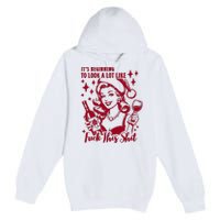 ItS Beginning To Look A Lot Like Fuck This Shit Funny Christmas Xmas Premium Pullover Hoodie