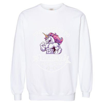 I Bulk Up Funny Unicorn Workout Training Garment-Dyed Sweatshirt