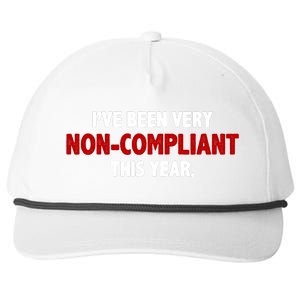 I've Been Very Non Compliant This Year Snapback Five-Panel Rope Hat