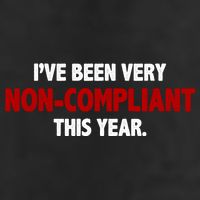 I've Been Very Non Compliant This Year 25L Jumbo Tote