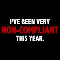 I've Been Very Non Compliant This Year Kids T-Shirt