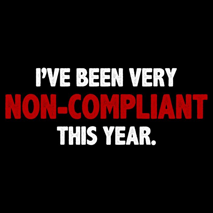I've Been Very Non Compliant This Year Kids T-Shirt