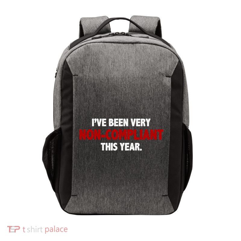 I've Been Very Non Compliant This Year Vector Backpack