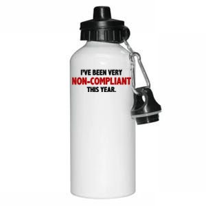 I've Been Very Non Compliant This Year Aluminum Water Bottle