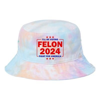 ILl Be Voting Felon 2024 Fight For America Trump 2024 Tie Dye Newport Bucket Hat