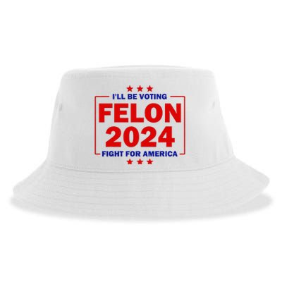 ILl Be Voting Felon 2024 Fight For America Trump 2024 Sustainable Bucket Hat