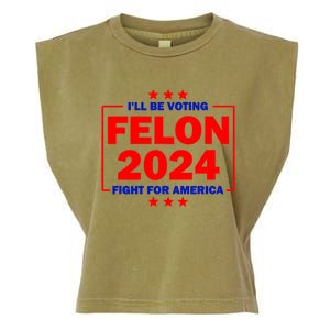 ILl Be Voting Felon 2024 Fight For America Garment-Dyed Women's Muscle Tee