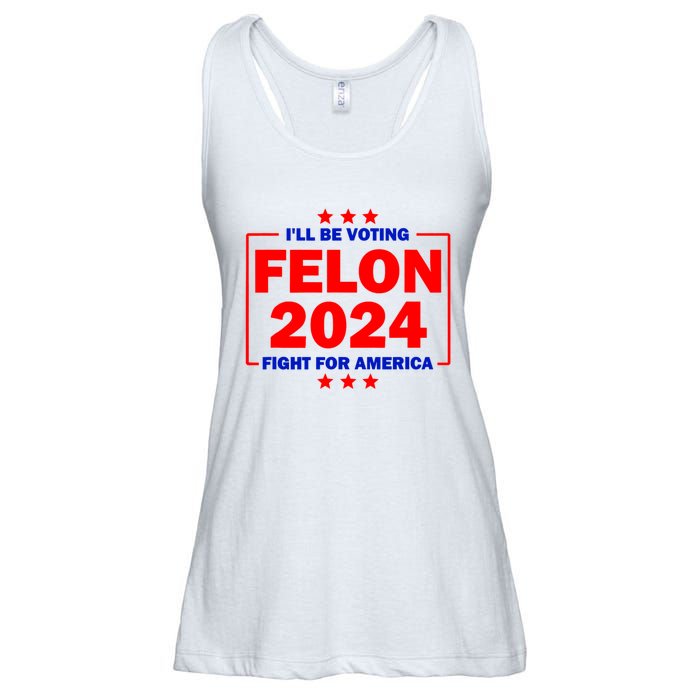 ILl Be Voting Felon 2024 Fight For America Ladies Essential Flowy Tank