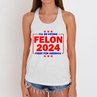 ILl Be Voting Felon 2024 Fight For America Women's Knotted Racerback Tank