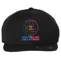 Irrational But Well Rounded Pi Day Math Geek Teacher Wool Snapback Cap