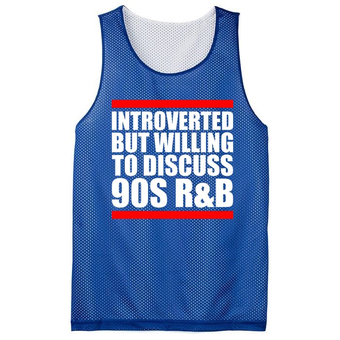 Introverted But Willing To Discuss 90s Rnb R And B Introvert Pun Gift Mesh Reversible Basketball Jersey Tank