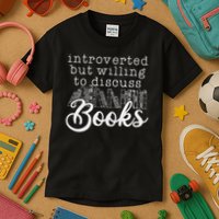 Introverted But Willing To Discuss Books, Funny Book Lover Kids T-Shirt