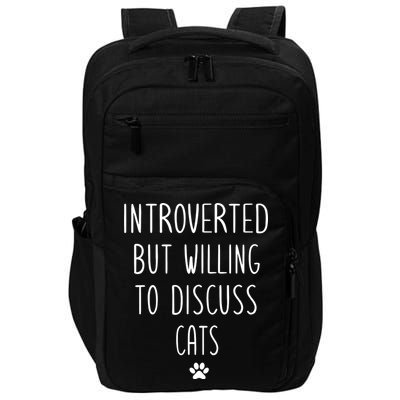 Introverted But Willing To Discuss Cats Impact Tech Backpack
