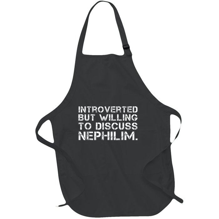Introverted But Willing To Discuss Nephilim Funny Introverted Design Full-Length Apron With Pockets