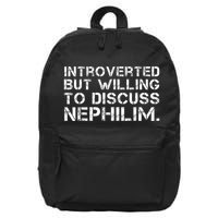 Introverted But Willing To Discuss Nephilim Funny Introverted Design 16 in Basic Backpack