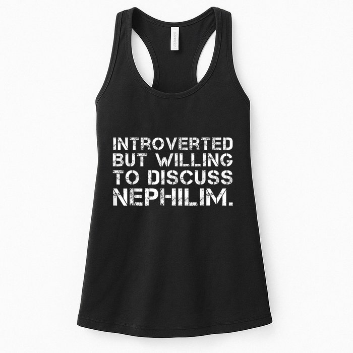 Introverted But Willing To Discuss Nephilim Funny Introverted Design Women's Racerback Tank