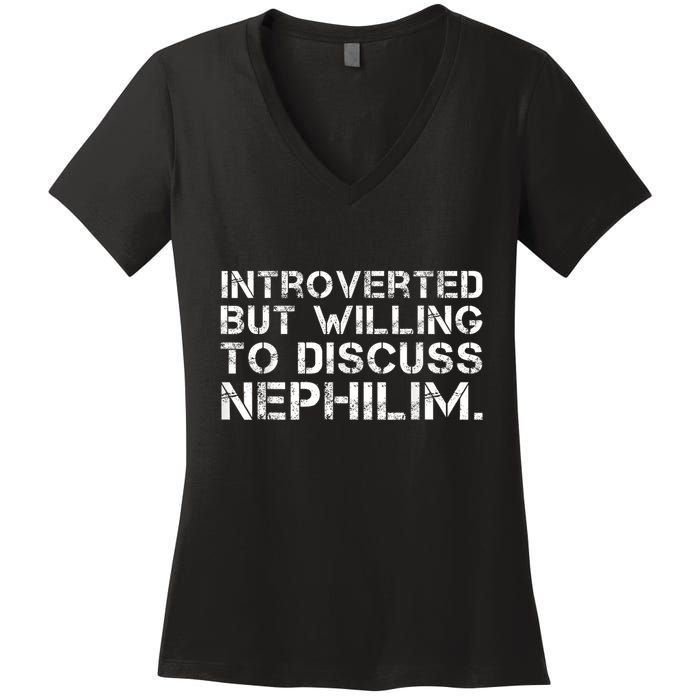 Introverted But Willing To Discuss Nephilim Funny Introverted Design Women's V-Neck T-Shirt