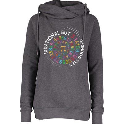 Irrational But Well Rounded Pi Day Math Teacher Womens Funnel Neck Pullover Hood