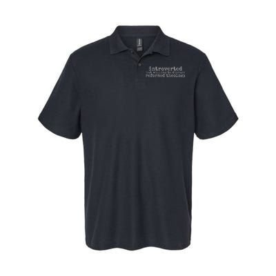 Introverted But Willing To Discuss Reformed Theology Softstyle Adult Sport Polo