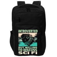 Introverted But Willing To Discuss Scifi Science Fiction Impact Tech Backpack