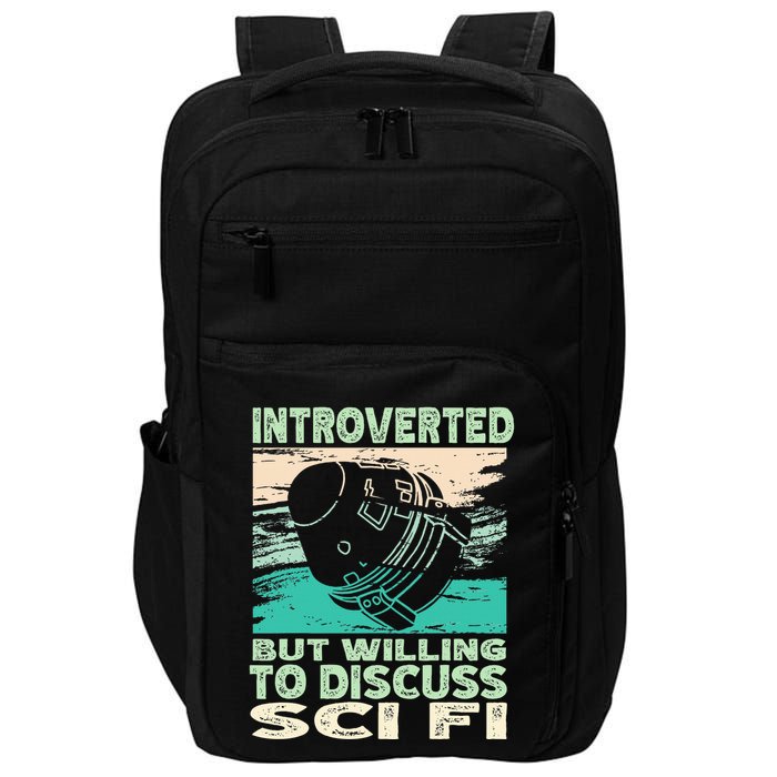 Introverted But Willing To Discuss Scifi Science Fiction Impact Tech Backpack